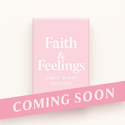 Faith & Feelings Card Game - Girls' Night Edition